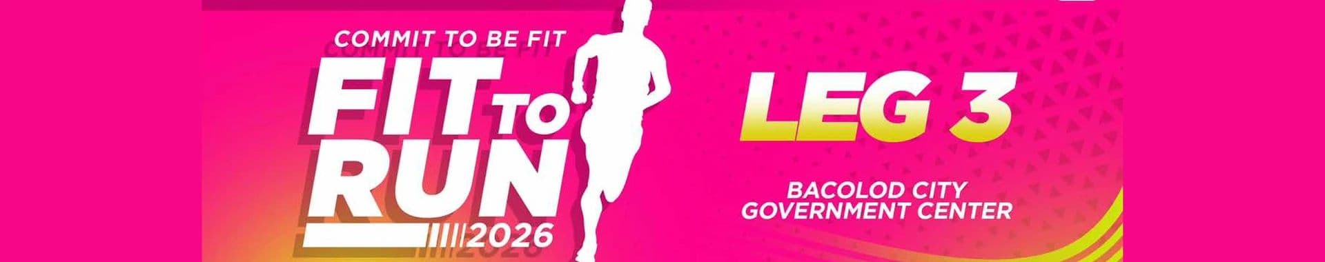 Fit To Run 2026 Leg 3 Bacolod race event banner image
