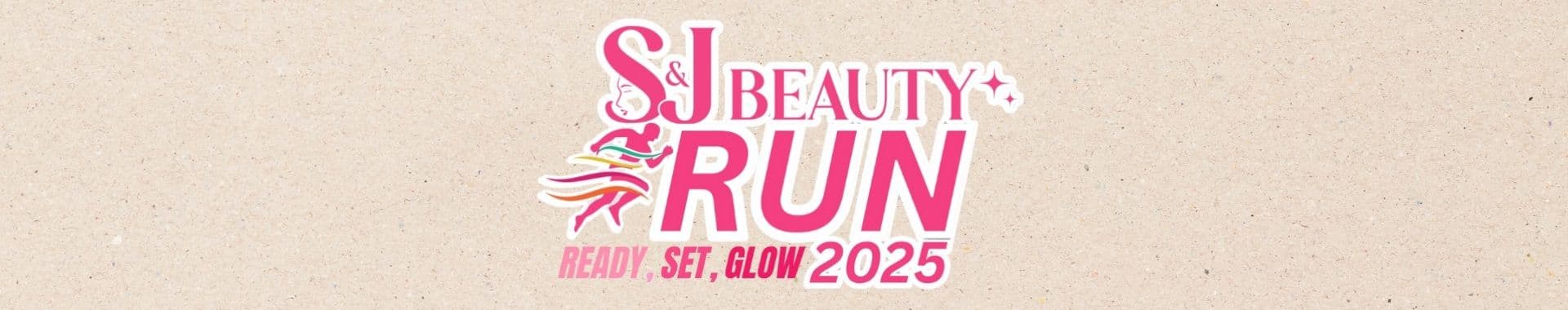 S&J Beauty Run: Ready, Set, Glow 2025 race event banner image